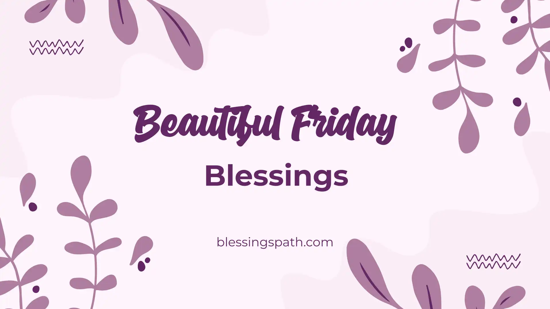 Friday Blessings