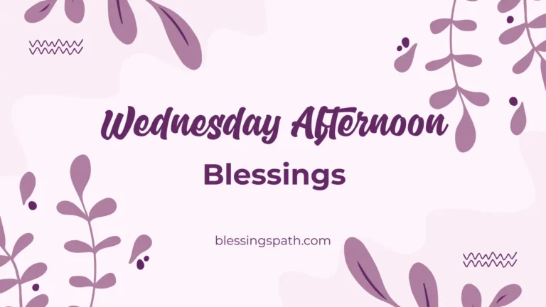 Wednesday Afternoon Blessings