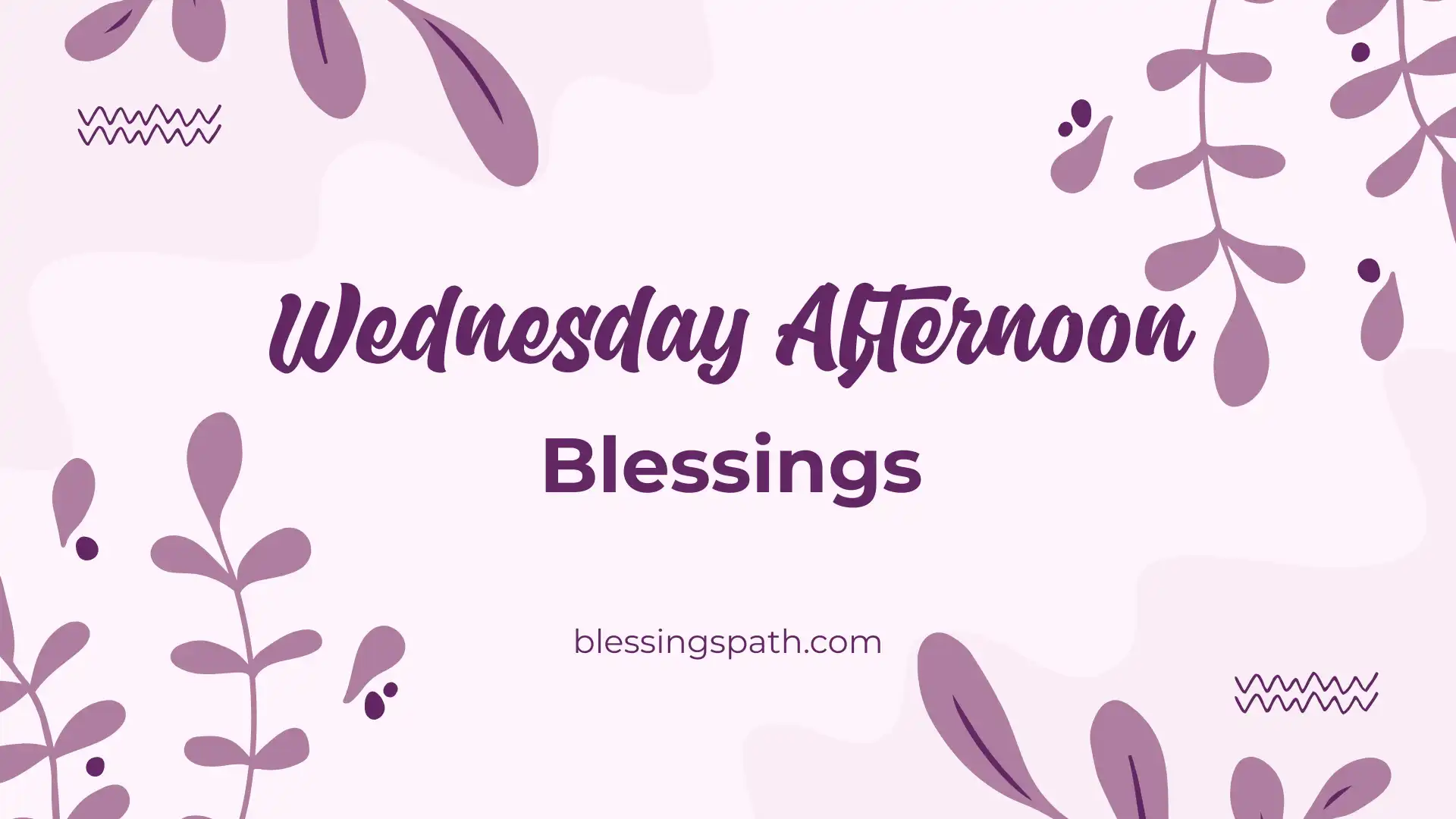 Wednesday Afternoon Blessings